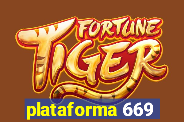 plataforma 669